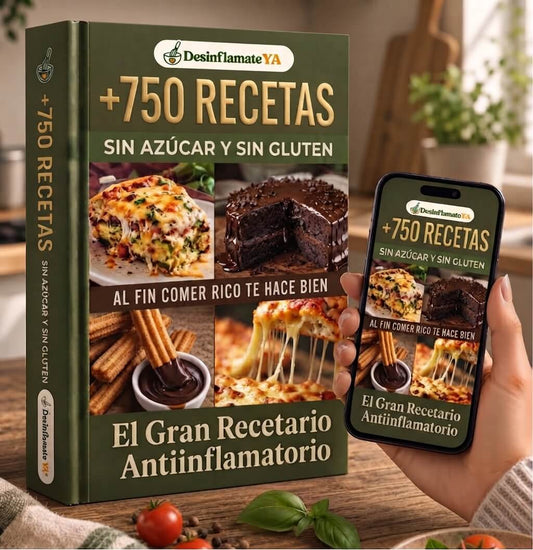 El Gran Recetario Antiinflamatorio: + 750 Recetas Sin Azúcar y Sin Gluten